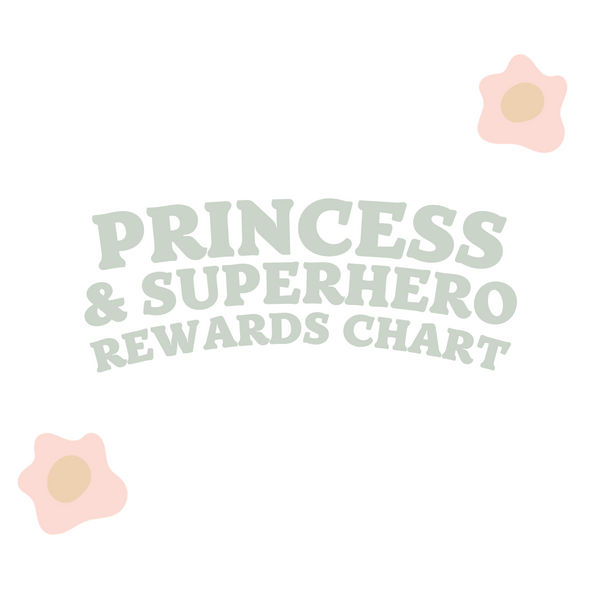PRINCESS & SUPERHERO REWARD CHART